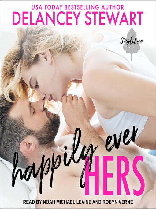 Title details for Happily Ever Hers by Delancey Stewart - Wait list